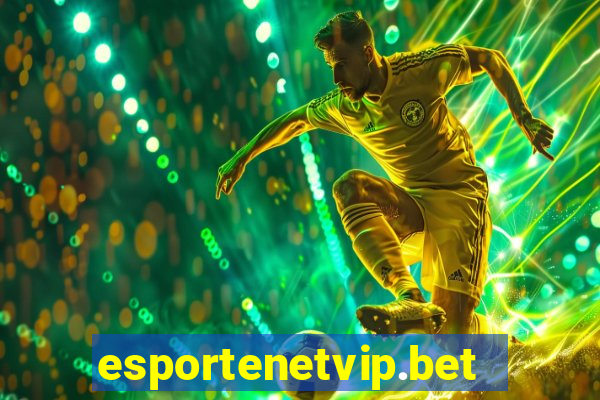 esportenetvip.bet - apostas online